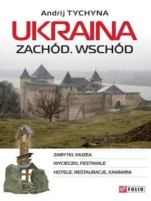 cover image of Ukraina. Zachód. Wschód
